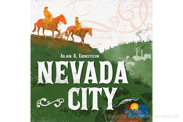 NEVADA CITY // Erscheint zur SPIEL’19 bei RIO GRANDE GAMES