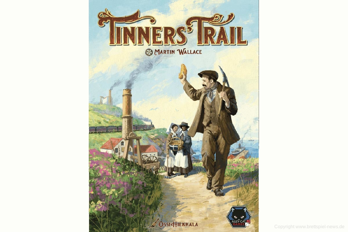TINNERS‘ TRAIL // Neuauflage startet 2021 auf Kickstarter