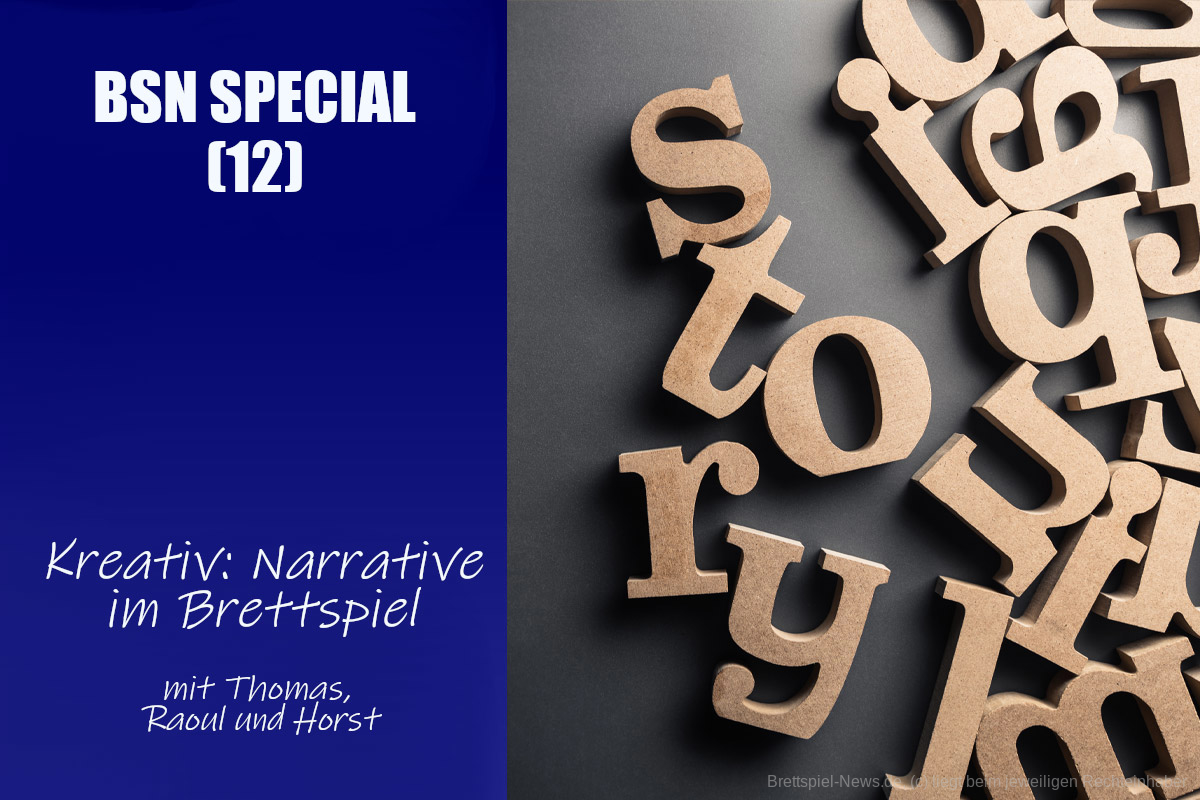 #182 BSN SPECIAL (12) | Kreativ: Narrative im Brettspiel