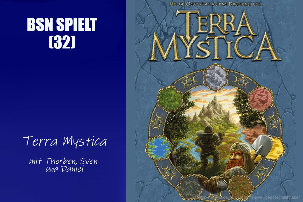  #252 BSN SPIELT (32) | Terra Mystica - soll man das heute noch spielen?