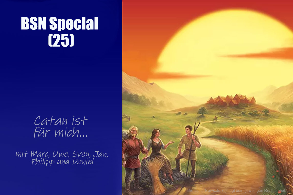#315 BSN SPECIAL (25) | Catan ist für mich... 