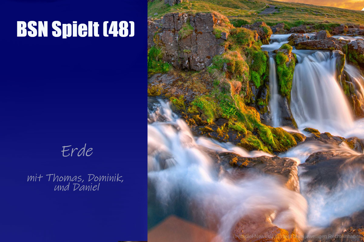 #345 BSN SPIELT (48) | Erde - für wen ist dieses Eurogame etwas?