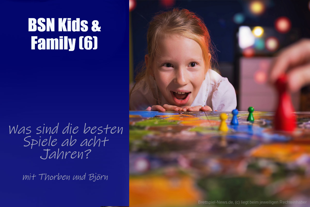 #335 Kids & Family (6) | Was sind die besten Spiele ab acht Jahren?