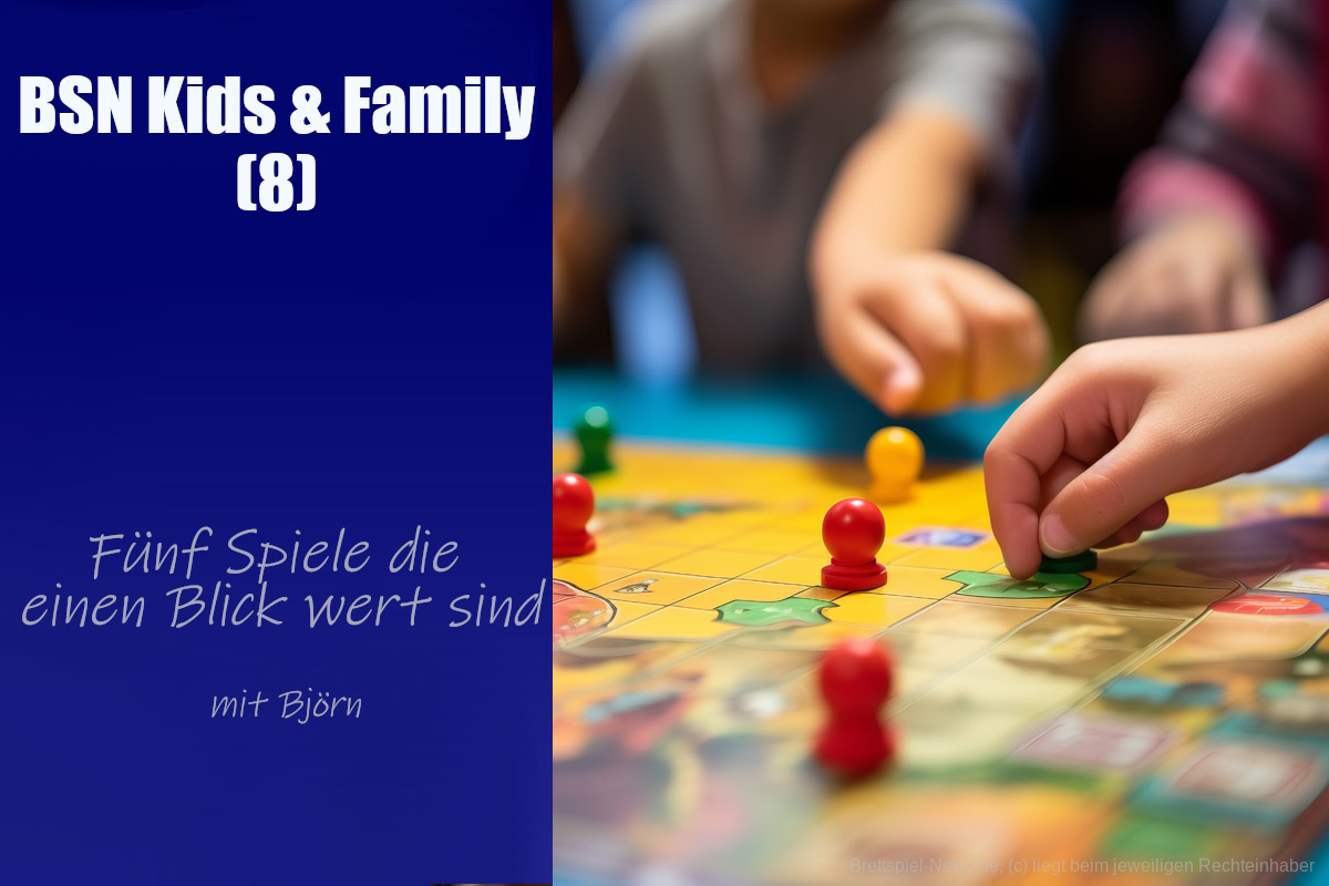 #388 KIDS & FAMILY (8) | Fünf gute Kinderspiele - die müsst ihr spielen