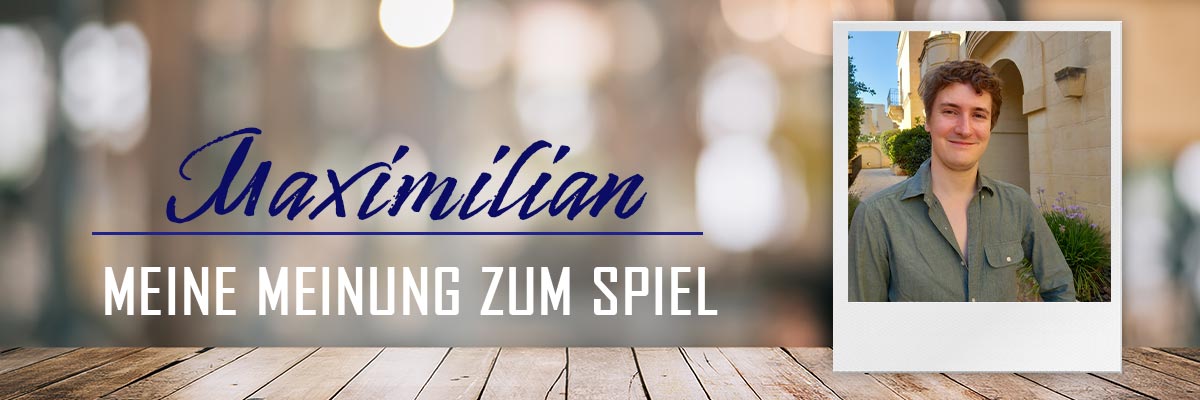 maximilian meinung