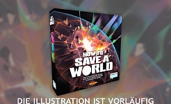 „How to save a World“