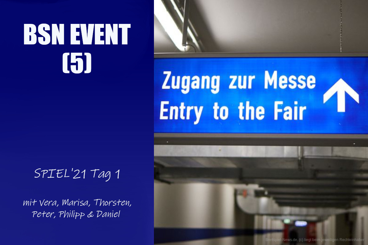 #79 BSN EVENT (5) | SPIEL'21 Tag 1