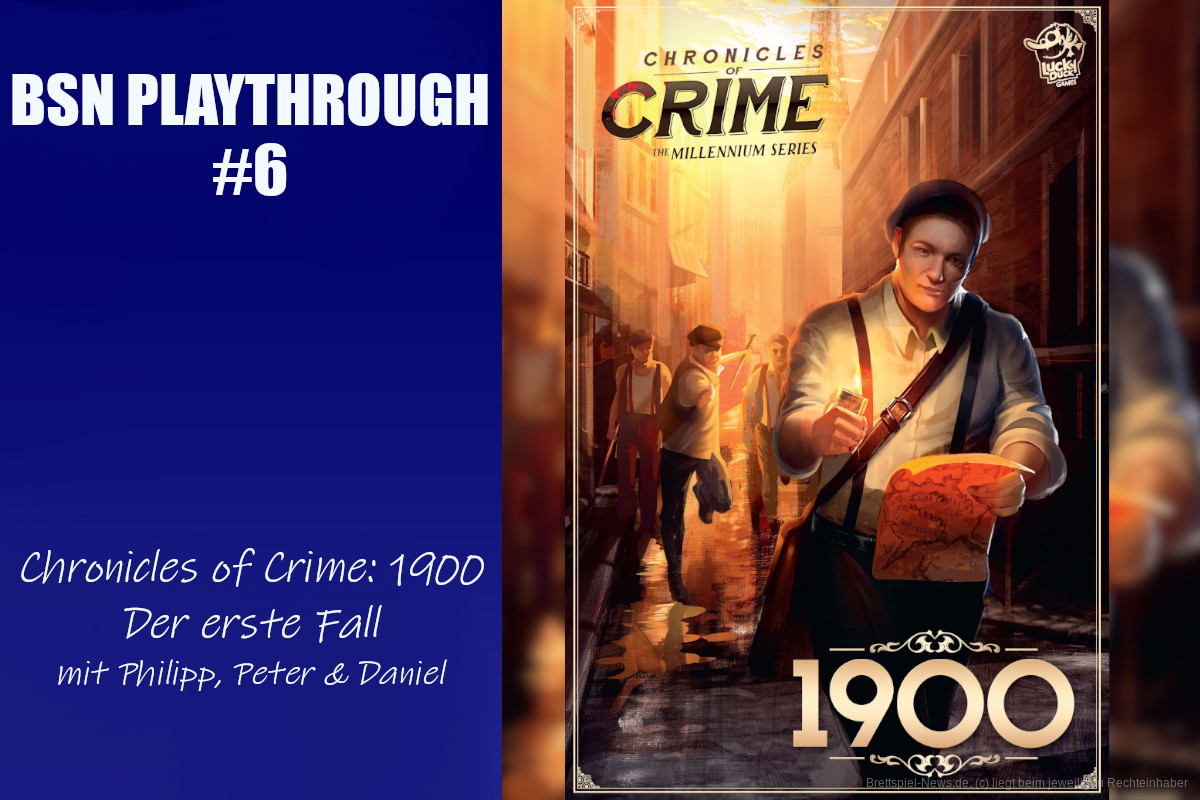 BSN PLAYTHROUGH #6 // Chronicles of Crime: 1900 - der erste Fall