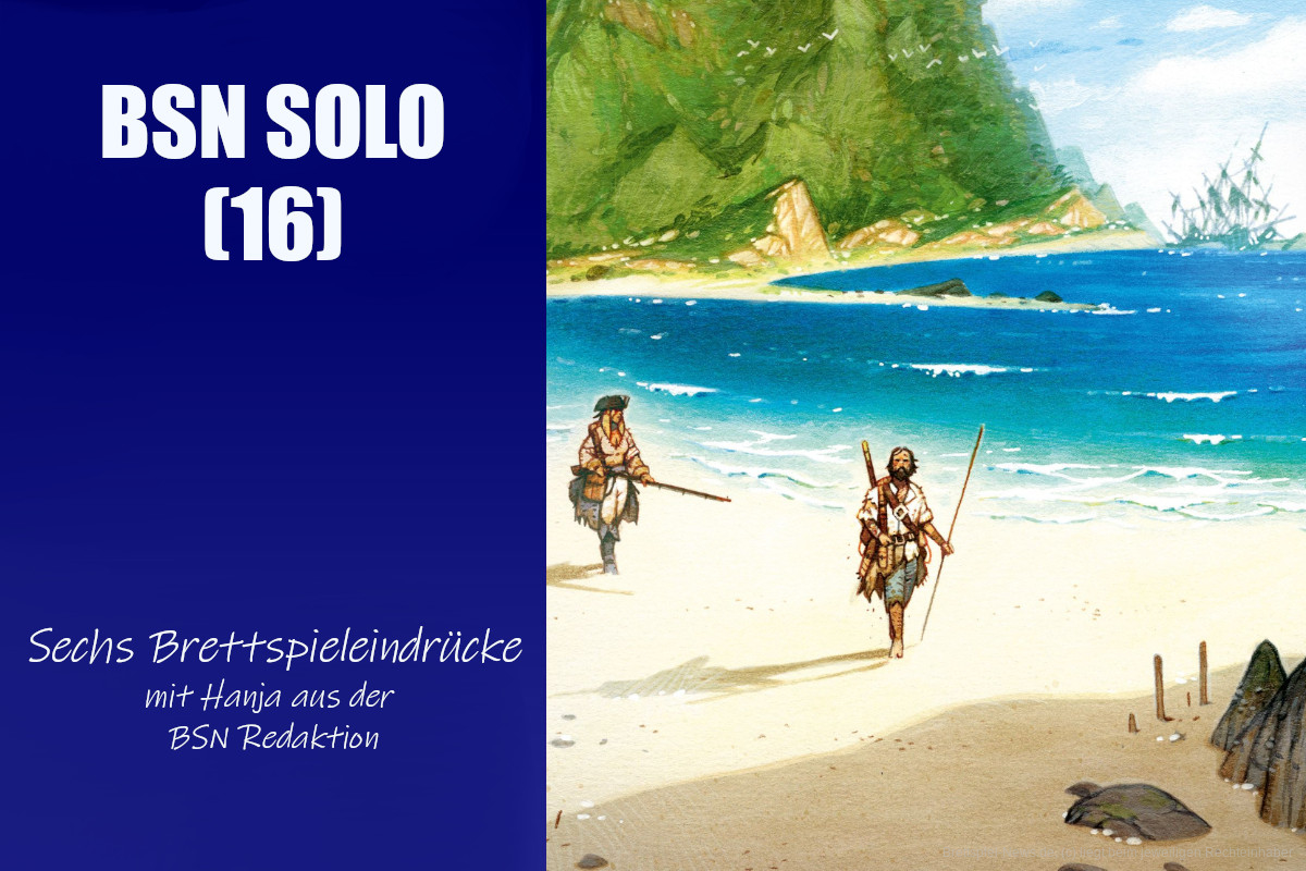 #94 BSN SOLO (16) | Sechs Brettspieleindrücke