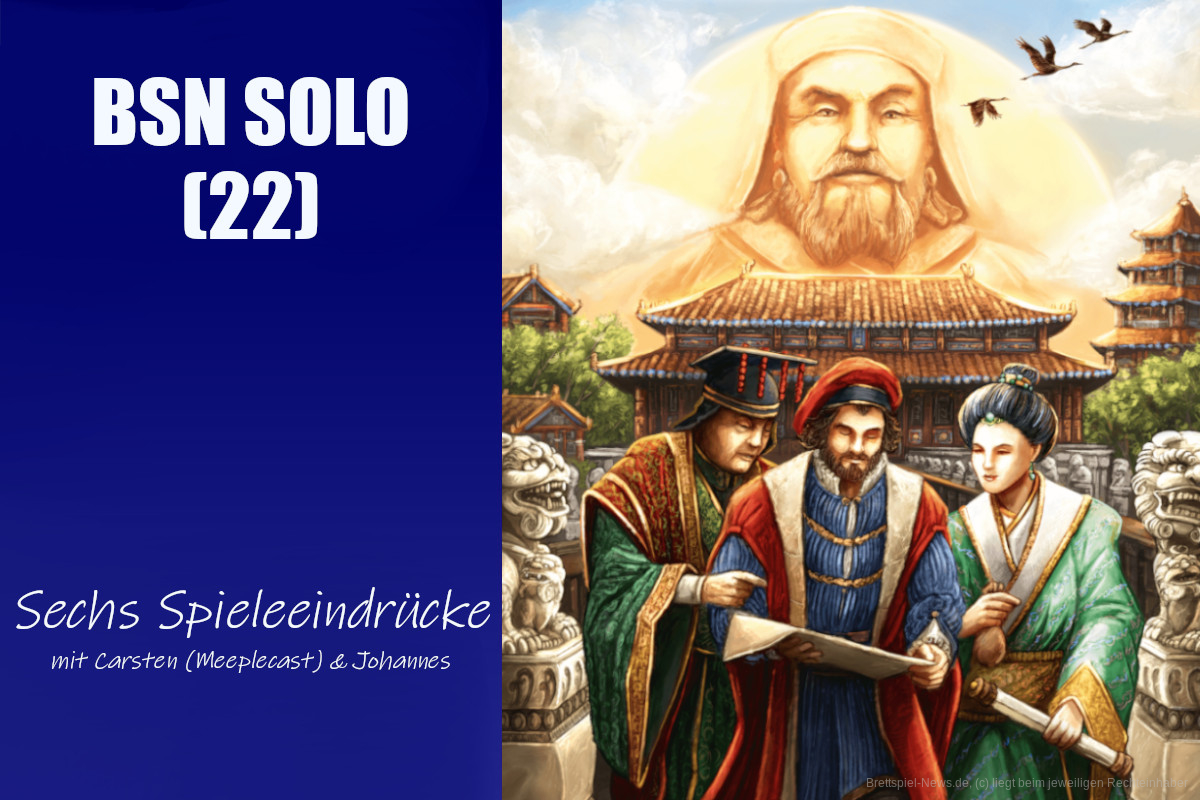 #117 BSN SOLO (22) | Sechs Spieleeindrücke