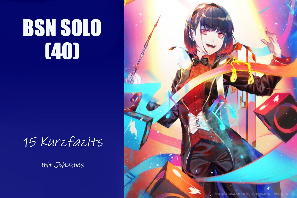 #214 BSN SOLO (40) | 15 Kurzfazits