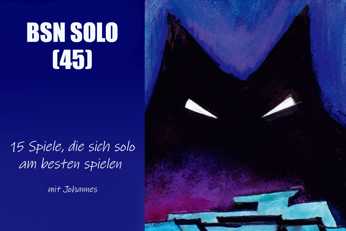 #264 BSN SOLO (45) | 15 Spiele, die sich solo am besten spielen