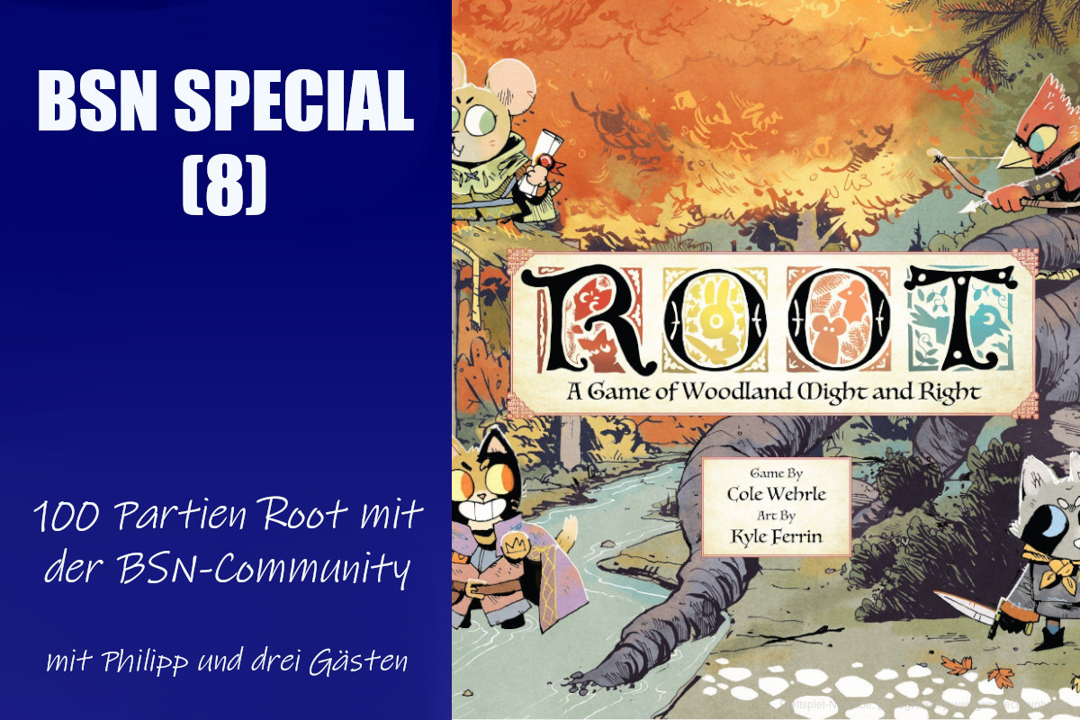 #155 BSN SPECIAL (8) | 100 Partien Root mit der BSN-Community