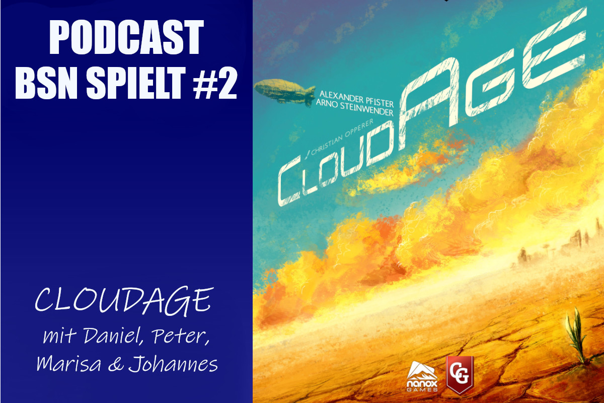 BSN SPIELT #2 // CLOUDAGE