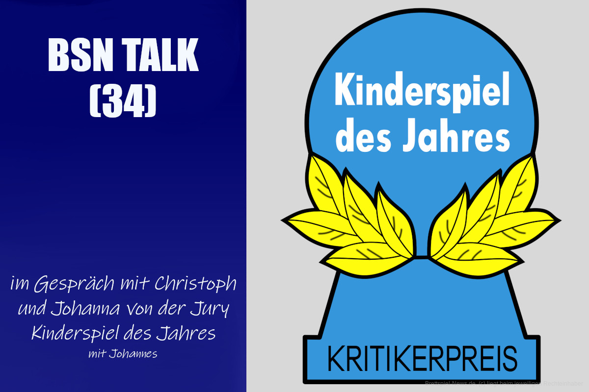 #122 BSN TALK (34) | im Gespräch mit Christoph und Johanna von Kinderspiel des Jahres Jury