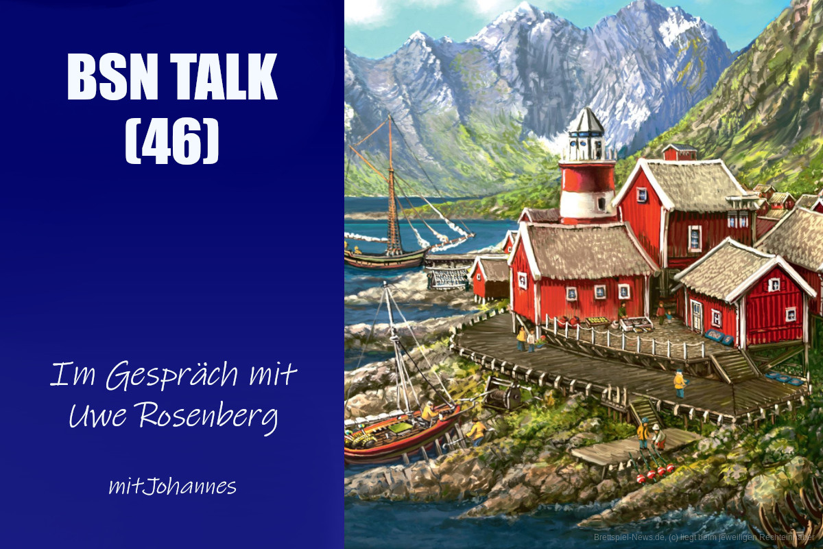 #159 BSN TALK (46) | im Gespräch mit Uwe Rosenberg