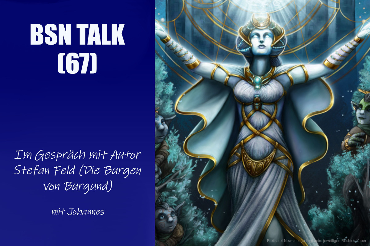 #228 BSN TALK (67) | im Gespräch mit Autor Stefan Feld (Aquasphere, Die Burgen von Burgund)