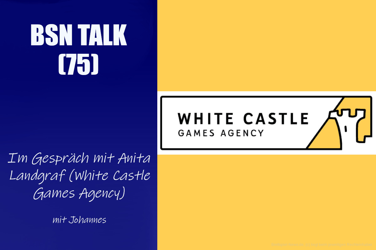 #253 BSN TALK (75) | im Gespräch mit Anita Landgraf (White Castle Games Agency)