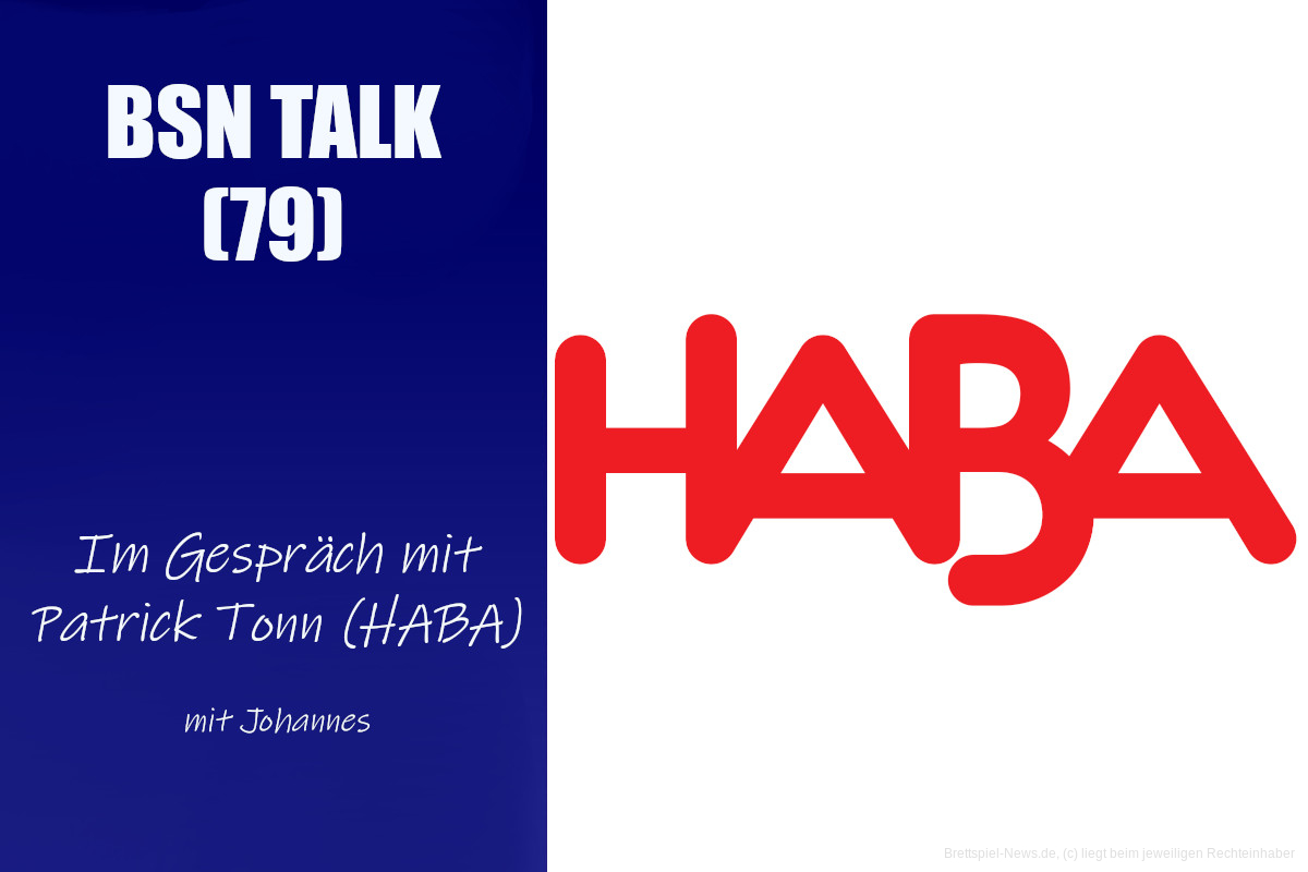 #266 BSN TALK (79) | im Gespräch mit Patrick Tonn (Haba)