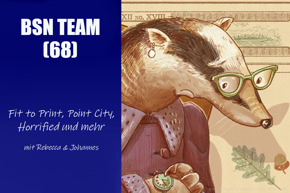 #397 BSN TEAM (68) | Fit to Print, Point City, Horrified und mehr