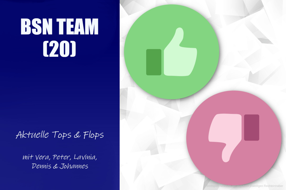 #75 BSN TEAM (20) // aktuelle Tops & Flops