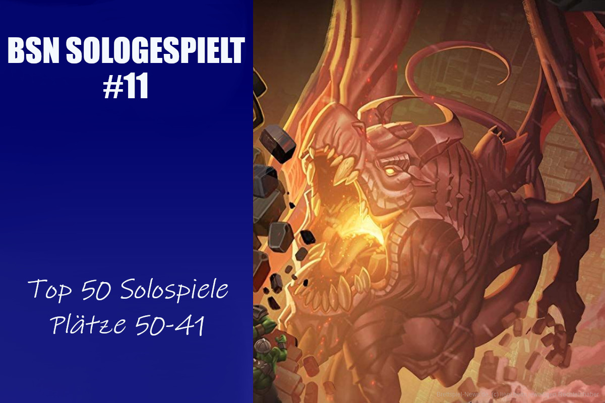 BSN SOLOGESPIELT # 11 // Top 50 Solospiele: Plätze 50-41