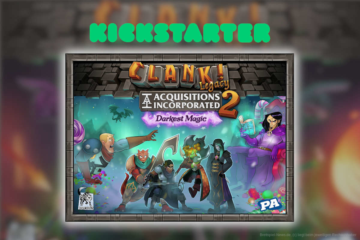 CLANK! Legacy 2: Acquisitions Incorporated – Darkest Magic