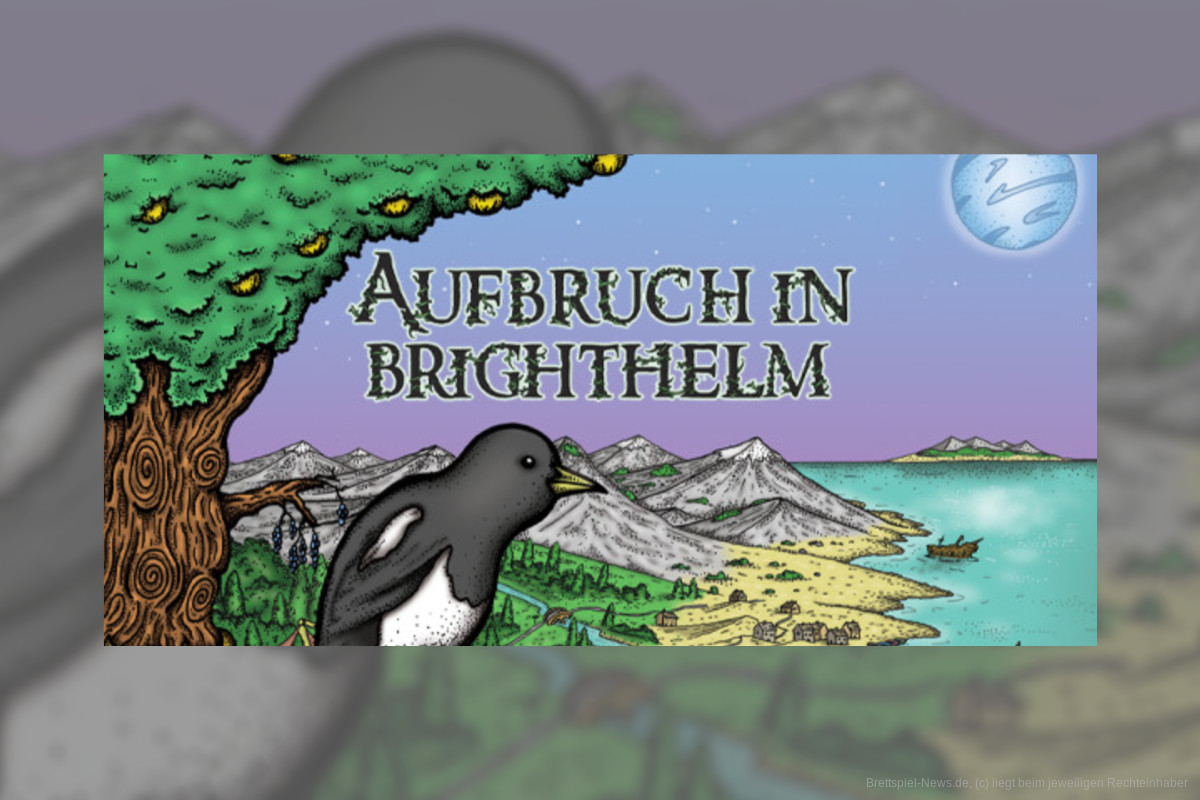 „Aufbruch in Brighthelm“ Spieleschmiede
