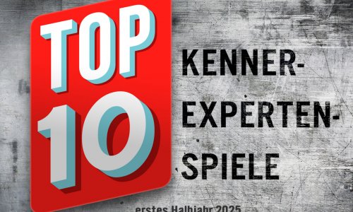  #517 Talk (137) | Top 10 Kenner-/Expertenspiele erstes Halbjahr 2025!